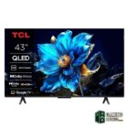 TCL 43P7K TV 43" UHD QLED GOOGLETV DOLBY ATMOS